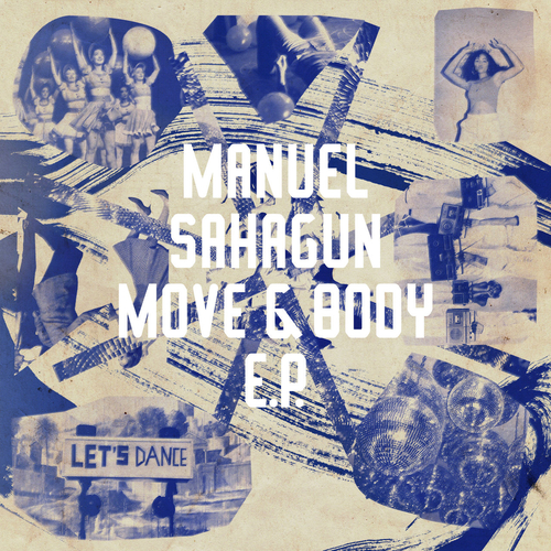 Manuel Sahagun - Move & Body EP [FRD278]